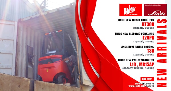 Hàng mới về 11.2021: Container xe nâng Linde HT30D, E20PH, T30, MR15AP & L10 mới 100%